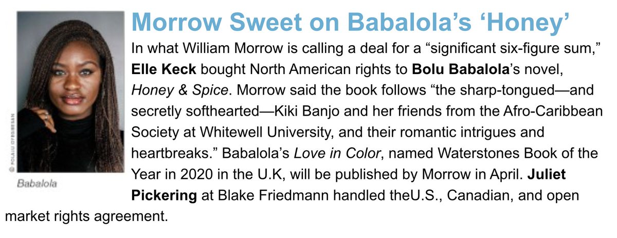 In what William Morrow is calling a deal for a “significant six-figure sum,” Elle Keck bought North American rights to Bolu Babalola’s novel, 'Honey &amp; Spice'.