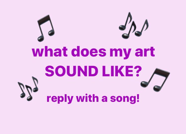 Gimme a tune and if u show me ur art ill do my best to give u a song as well! 