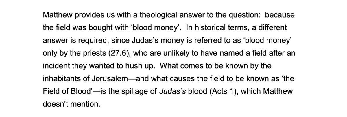 And, if Judas died a bloodless death (since he hung himself), then how come the field acquired the name ‘the Field of Blood’?