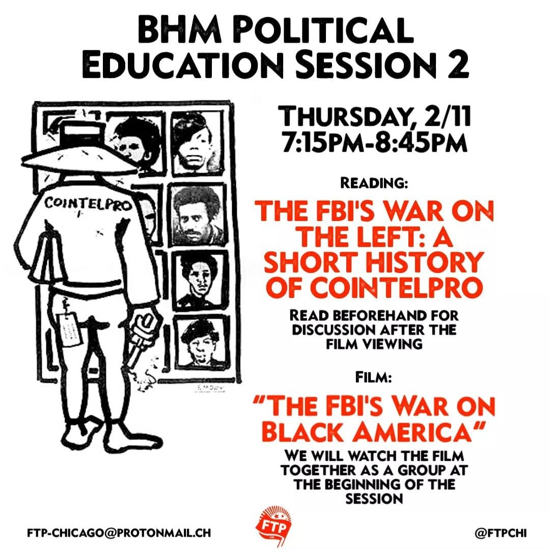 FTP_Chicago's tweet image. Thursday!!!!!!!

We continue our BHM political education series, with "The FBI's War on the Left: A Short History of COINTELPRO" and a screening of "The FBI's War on Black America"

Reading: hamptonthink.org/read/the-fbis-…

RSVP: fb.me/e/Xe10qKVQ