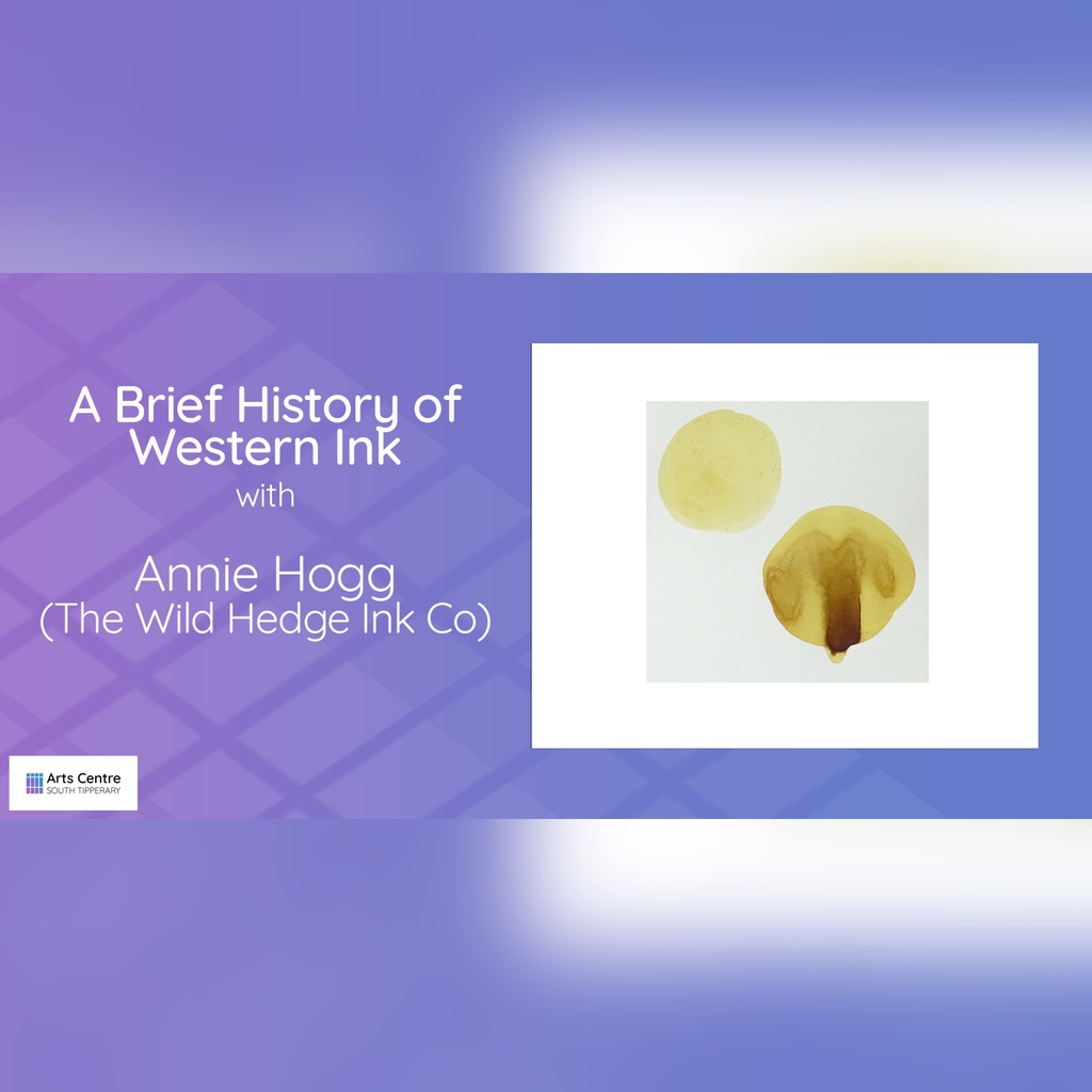 SouthTippArts's tweet photo. Tonight @7pm - 
A Brief History of Western Ink - Talk with Annie Hogg of the Wild Hedge Ink Co.

https://t.co/3v4hbUxTsT

#ConnectCreateInspire is kindly supported by Healthy Tipperary  Healthy Ireland  and Tipperary Arts Office 
#southtipparts #mindingcreativeminds #tippcoco https://t.co/fAYIIxR9FT