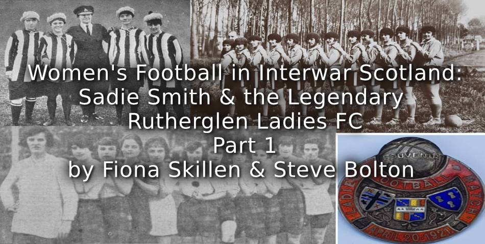 New tomorrow on <a href="/Playing_Pasts/">ℙ𝕝𝕒𝕪𝕚𝕟𝕘 ℙ𝕒𝕤𝕥𝕤🤼‍♀️⛹️‍♀️🤺🏊‍♂️🏏⛸🤸‍♂️</a> website

@STEPHEN11981196 &amp; <a href="/FionaSkillen/">Professor Fiona Skillen</a> [Welcome to #PlayingPasts Fiona] with Part 1 of - 

Women’s Football in Interwar #Scotland:
Sadie Smith &amp; the Legendary #Rutherglen Ladies FC

#WomenInFootball
<a href="/WomeninFootball/">Women in Football</a> 
<a href="/SFootballMuseum/">Scottish Football Museum</a> 
#Football