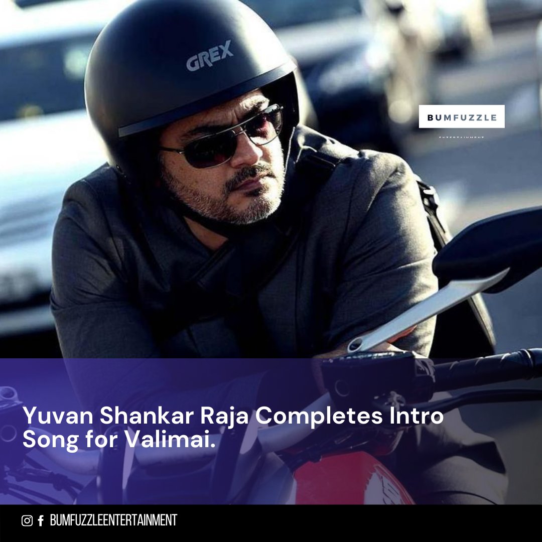 BumfuzzleEnt's tweet photo. Folk Intro Song for actor Ajith!. The lyrics for the song is penned by Vignesh Shivan. 
#AjithKumar #YuvanShankarRaja #Valimaimovie https://t.co/4BmIVJTkQh
