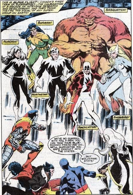 He was first introduced in UNCANNY X-MEN 120 (April 1979) alongside Alpha Flight, a Canadian superhero group. Ironically, Alpha Flight got their start as X-men foes, with the mission of returning Wolverine to Department H, a secret weapons division of the Canadian government