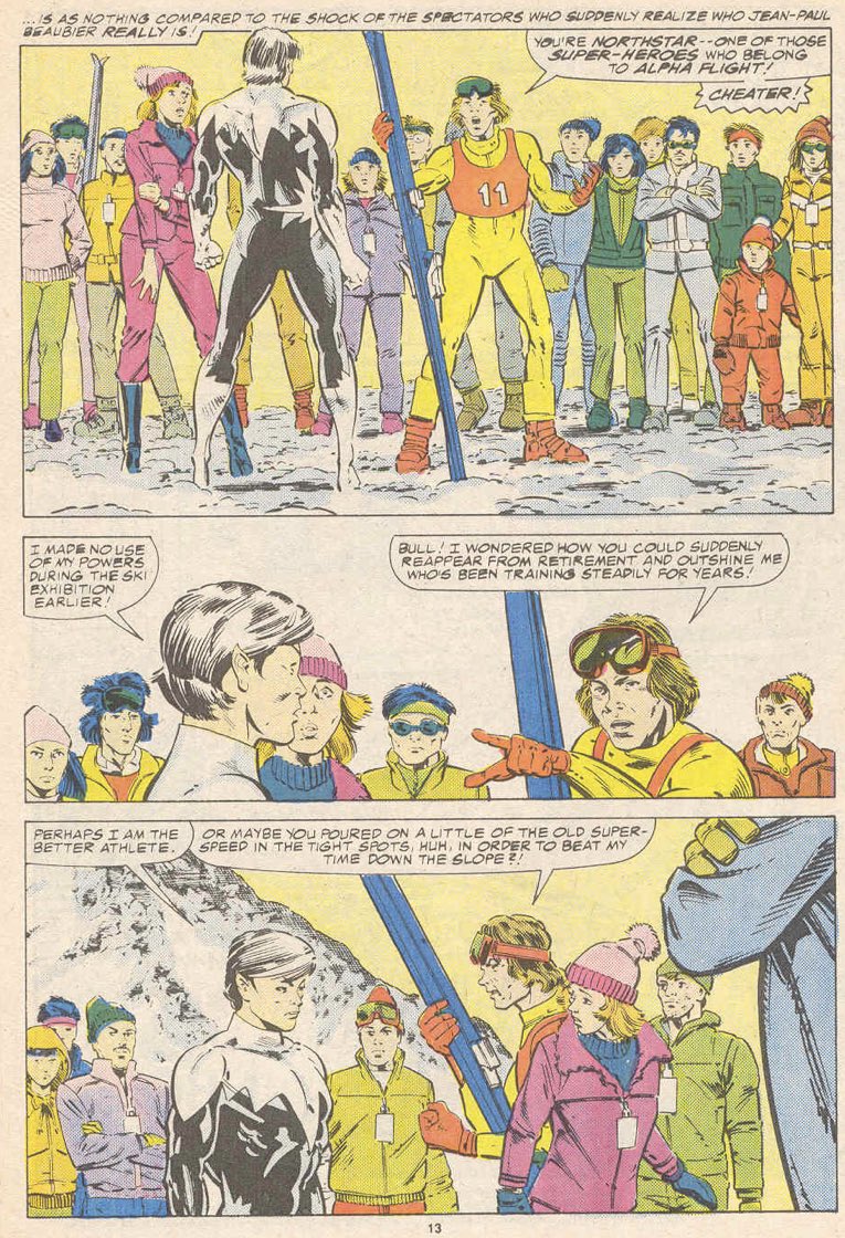In his own effort to further their separation, Northstar returns to skiing, however his identity as Northstar and as a mutant are revealed after saving a woman under Purple Girl’s influence. Jean-Paul would be stripped of his medals and blackballed from the sport.