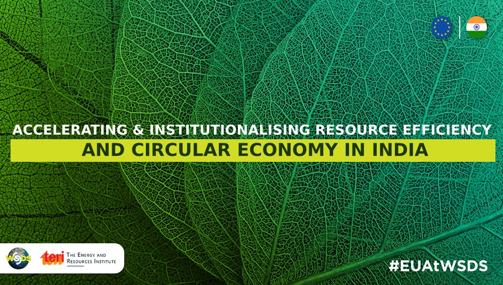 Accelerating RE &amp; CE approaches can play a vital role in #GreenTransition &amp; prosperity!💪

Tune in NOW as the session brings together 🇪🇺 &amp; 🇮🇳stakeholders from government, businesses, private &amp; public sectors to discuss this &amp; launch the phase 2⃣ of EU REI.🌿🔄

#EUAtWSDS #WSDS21