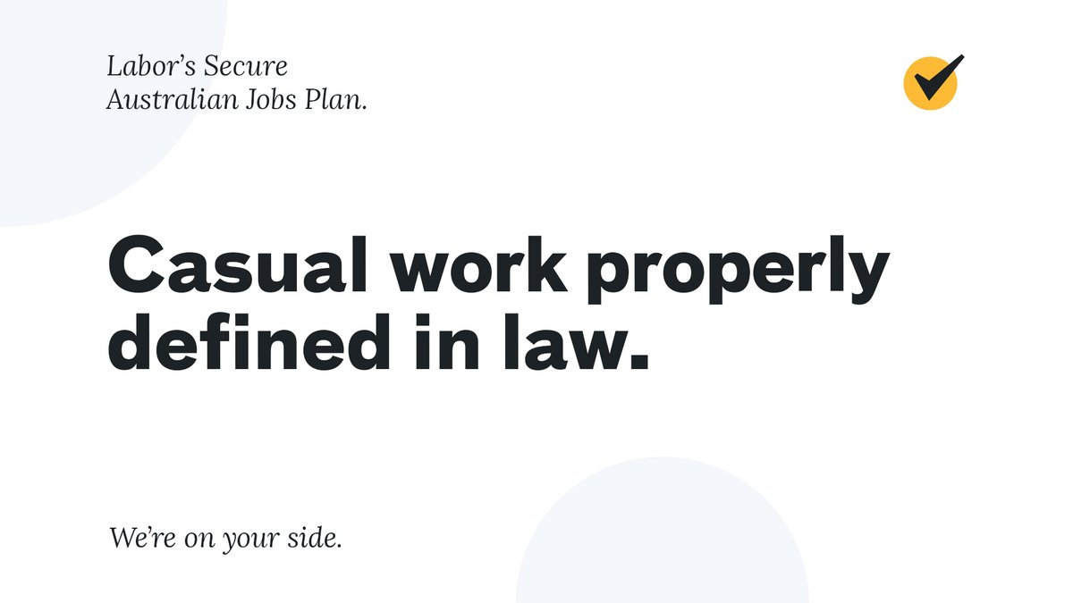 The definition of a casual worker shouldn’t be used to take away people’s pay, entitlements or job security.That’s why Labor will legislate to create a fair test to determine when a worker can be classified as a casual.  #OnYourSide