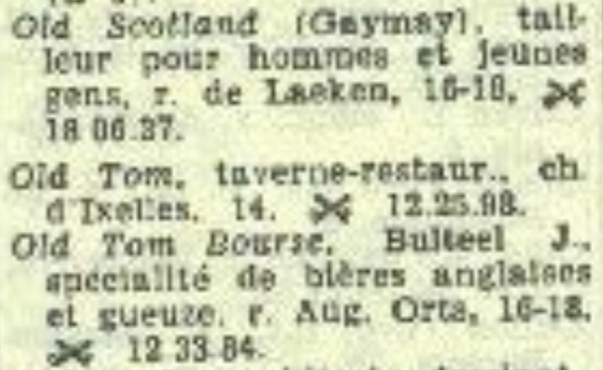1960. As well as Old England, there is Old Scotland in rue de Laeken, kilting out men and young people. And two surviving branches of the Old Tom English pub chain. Here's the chaussée d'Ixelles one in 1908. Better than EXKi. Fact.