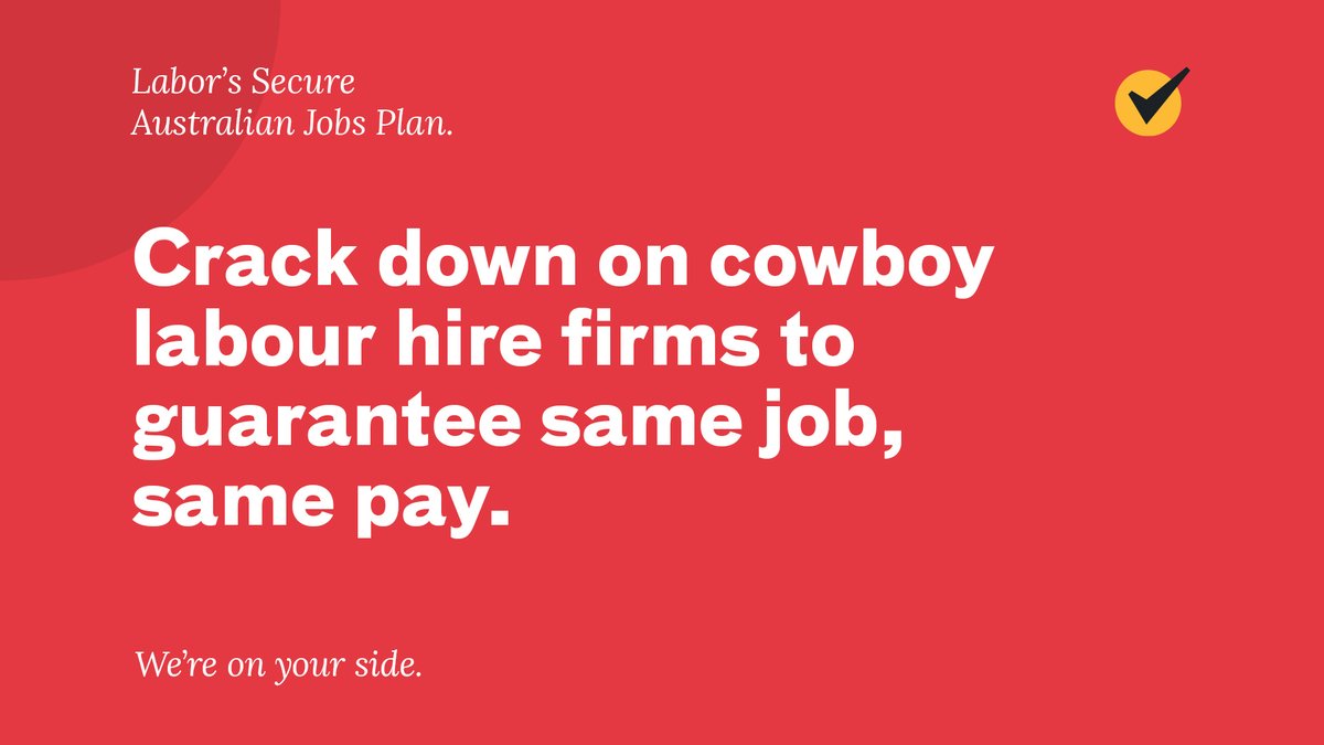 If you work the same job, you should get the same pay. Labor will ensure that workers employed through labour hire companies receive at least the same pay as workers employed directly.  #OnYourSide