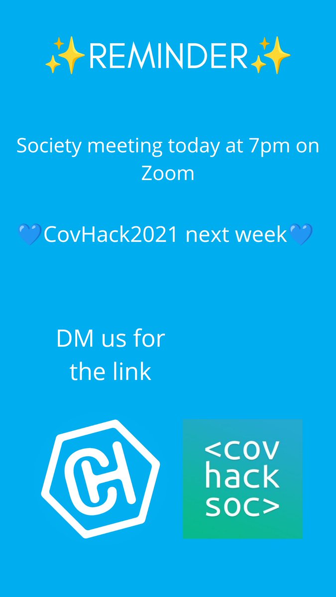covhacksoc's tweet image. ✨Society Meeting Reminder💙
7pm today on Zoom