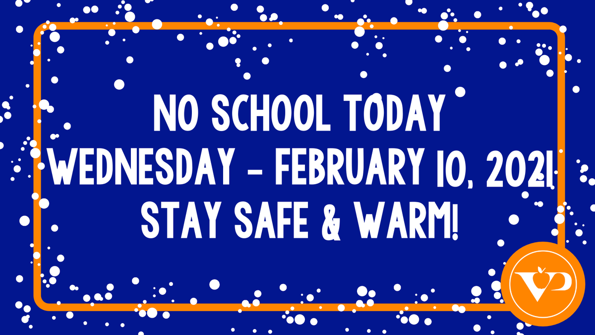 For Wednesday, February 10, 2021, school is closed due to winter weather. All after-school activities are also cancelled. Be safe and stay warm.