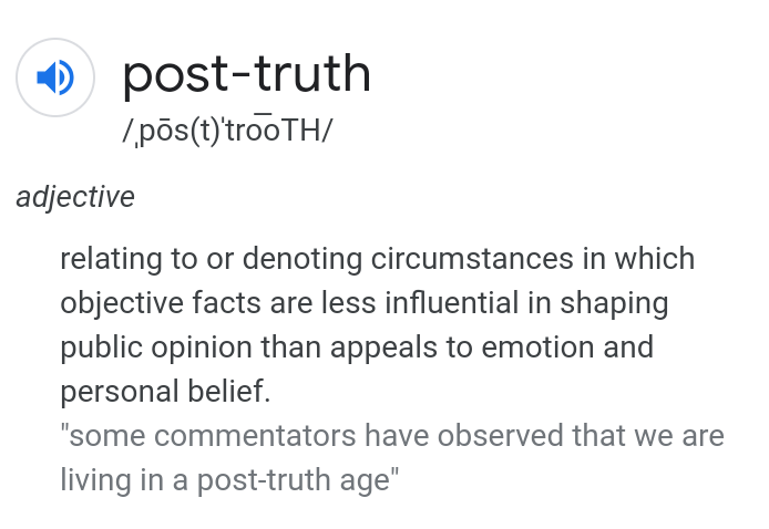 Always strive for truth. Follow it, no matter where it leads.When we fall to alternate narratives because we cannot bear the truth -- our belief system shelters bad elements and feeds them.This phenomenon is called post-truth.-8-