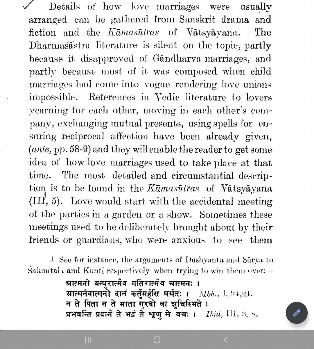 There were instances of love unions. Kamasutra of Vatsyayan has numerous such descriptions. Love would start at an accidental meeting at a party or in a garden or a show.