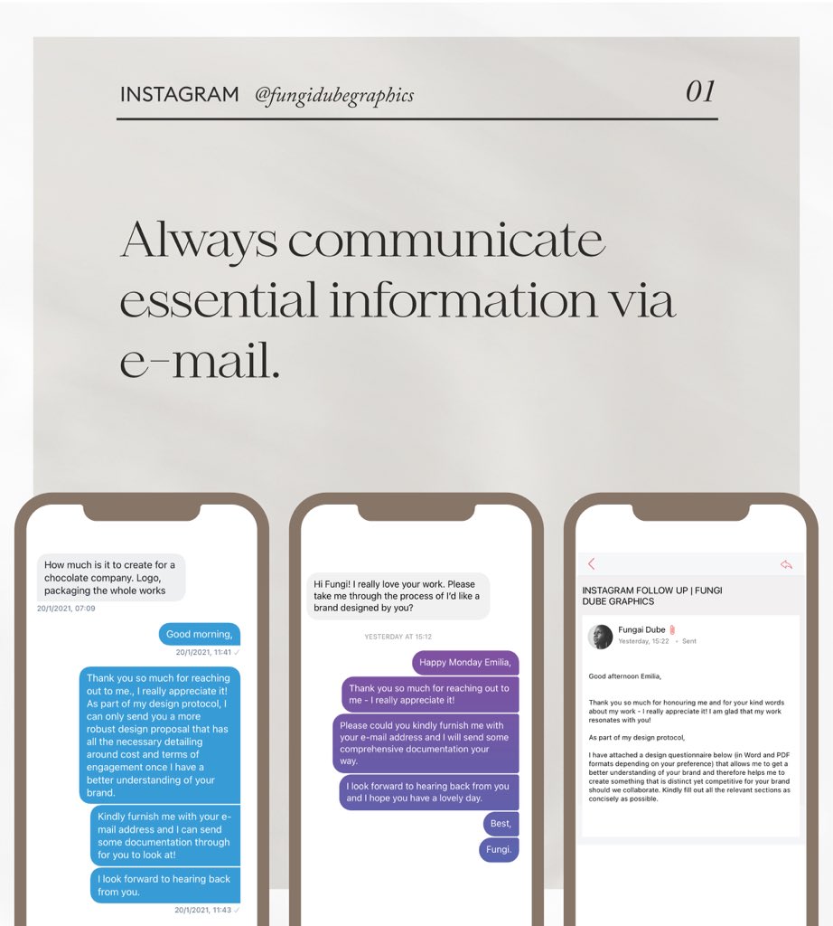 1. Communicate any essential information via e-mail. Follow up on any social inquiries (including WhatsApp) via e-mail. Keep a professional and legitimate trail that you can always refer back to.