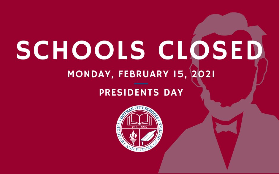 💢 Reminder 💢

Dothan City Schools will be closed on Monday, February 15, 2021 for Presidents Day.

To view Dothan City School's 2020-2021 calendar, go to buff.ly/3pLsVbH.

#dothancityschools
