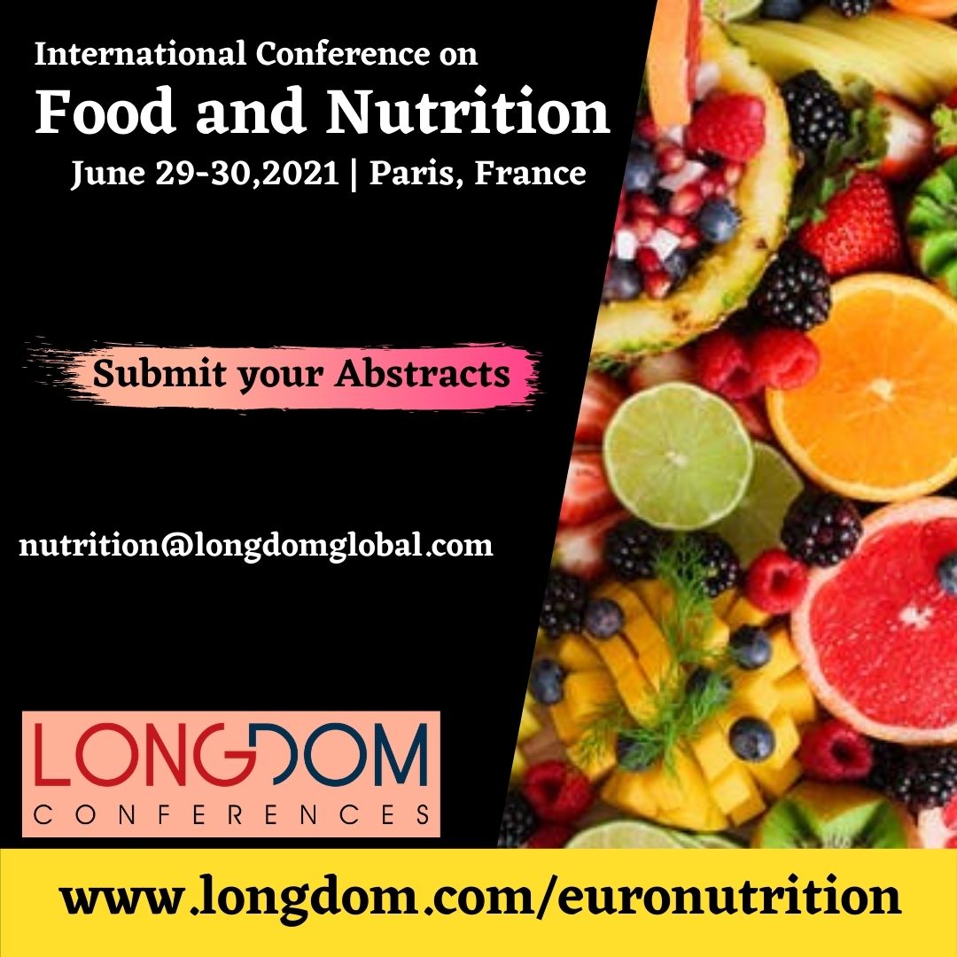 Upgrade your skills at International Conference on Food and Nutrition on June 29-30, 2021 in Paris, France.
Meet our Experts and share your knowledge
Visit for more details: lnkd.in/gNhXiKi
We are open for abstracts and registrations.
Email: nutrition@longdomglobal.com