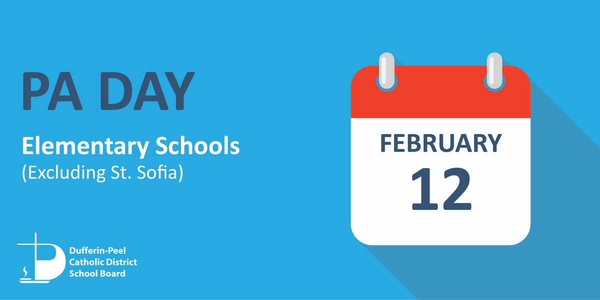 REMINDER: Friday, February 12 is a PA Day for #DPCDSB elementary schools, excluding St. Sofia. 

For a complete list of PA Days, visit: dpcdsb.org/schools/school…