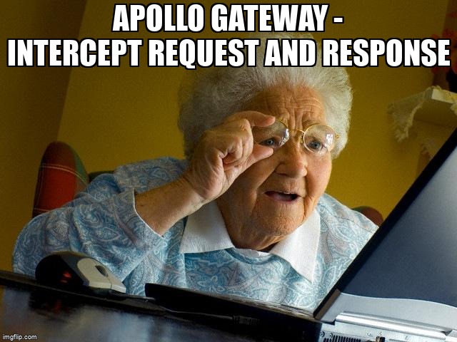 Apollo Gateway - Intercept request and response stackoverflow.com/questions/6613… #apollofederation #graphql #apolloserver