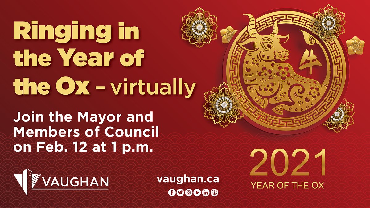 City_of_Vaughan's tweet photo. Celebrate the Year of the Ox during the City’s virtual Lunar New Year event on Friday, Feb. 12 at 1 p.m. Learn more about the event here: https://t.co/dbjwoQOBv1 https://t.co/NTNnyyZgAd