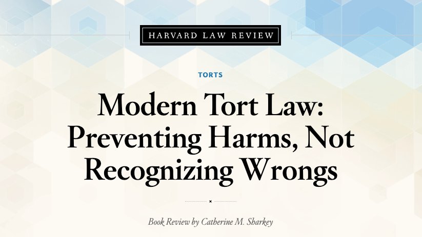 Our Feb. Issue's 📕𝐛𝐨𝐨𝐤 𝐫𝐞𝐯𝐢𝐞𝐰📕 features Catherine M. Sharkey's defense of the law-and-economics, deterrence-based theory of tort law in 𝘔𝘰𝘥𝘦𝘳𝘯 𝘛𝘰𝘳𝘵 𝘓𝘢𝘸: 𝘗𝘳𝘦𝘷𝘦𝘯𝘵𝘪𝘯𝘨 𝘏𝘢𝘳𝘮𝘴, 𝘕𝘰𝘵 𝘙𝘦𝘤𝘰𝘨𝘯𝘪𝘻𝘪𝘯𝘨 𝘞𝘳𝘰𝘯𝘨𝘴: harvardlawreview.org/2021/02/modern…