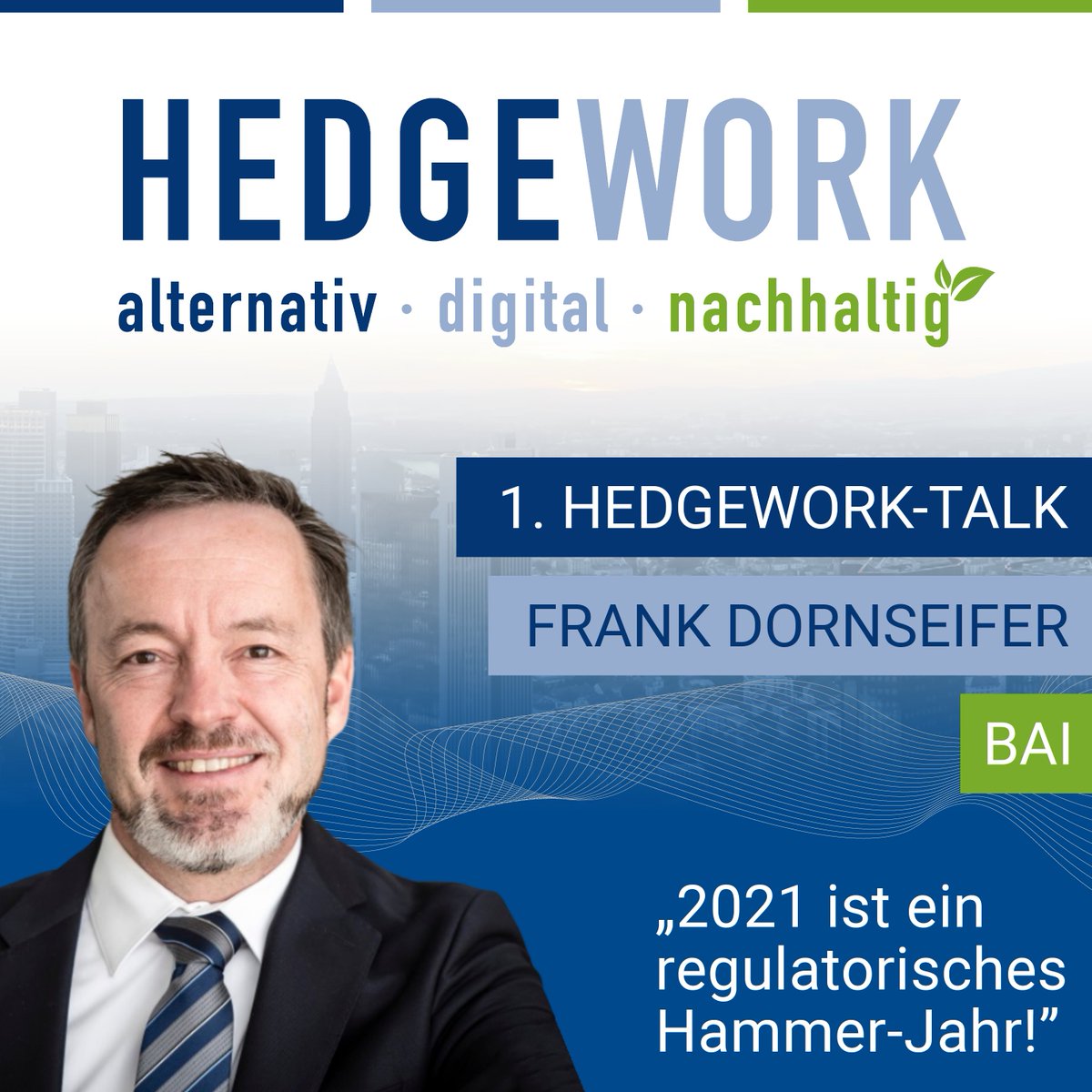 Premiere! Wir freuen uns, den ersten Hedgework-Podcast vorstellen zu können. Hedgework-Gastgeber Uwe Lill spricht mit BAI-Geschäftsführer Frank Dornseifer @BAI_eV  
über
- den Investor Survey
- Crypto-Assets
- regulatorische Herausvorderungen für 2021.

lnkd.in/eBXvYH7
