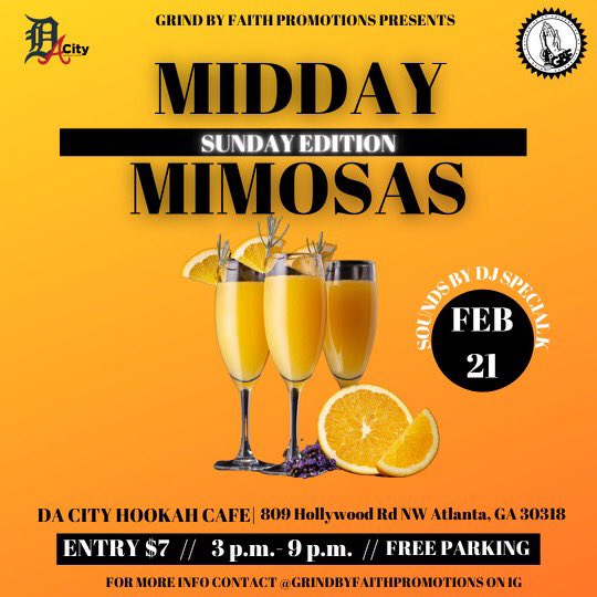 GrindByFaith's tweet photo. @laysiahendrix EVERY Sunday ☀️ 
We’re Creating A Different Vibe 👌🏾  , Live Band 🎶, 4/20 Friendly 🍃 &amp; more . Feb 21st Purchase Tickets⬇️ 
https://t.co/AL0pN4YmOO
Midday Mimosa : Sunday Edition 
809 Hollywood Rd NW
Atlanta, GA  30318 
Entry - $7
Time - 3pm-9pm
Hookahs $30  -$40 https://t.co/R2lI1G5miL