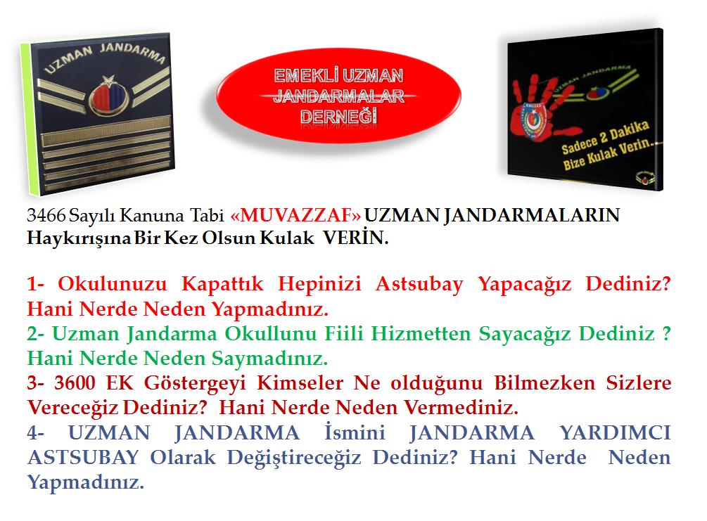#İkiDakikaKulakVerin 3466 Sayılı Kanuna Tabi "MUVAZZAF" #UzmanJandarma'lara verilen sözlerin yerine getirilmesini bekliyoruz
<a href="/RTErdogan/">Recep Tayyip Erdoğan</a> <a href="/dbdevletbahceli/">Devlet Bahçeli</a>
<a href="/suleymansoylu/">Süleyman Soylu</a> <a href="/UlviYonter/">Dr.İzzet Ulvi YÖNTER</a> <a href="/SermetAtay/">Sermet Atay</a> <a href="/bakiersoymhp/">BAKİ ERSOY</a> <a href="/mehmedmus/">Dr. Mehmet Muş</a> <a href="/eczumityilmaz/">Ümit YILMAZ</a> <a href="/mehmetersoy57/">Mehmet Ersoy🇹🇷</a> <a href="/muhteremince/">Muhterem İnce</a>
<a href="/jandarma/">T.C. Jandarma Gn. K</a> <a href="/iletisim/">T.C. İletişim Başkanlığı</a>