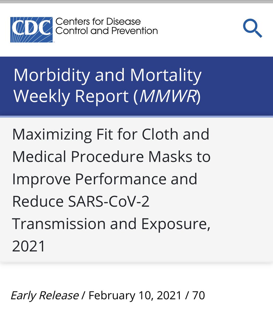 1/ Here is official  @CDCgov  @CDCMMWR report out today They assessed various modifications incl:•wearing a cloth mask over a medical procedure mask (double masking)•knotting the ear loops of a medical procedure mask & tucking in the sides #covid19 https://www.cdc.gov/mmwr/volumes/70/wr/mm7007e1.htm