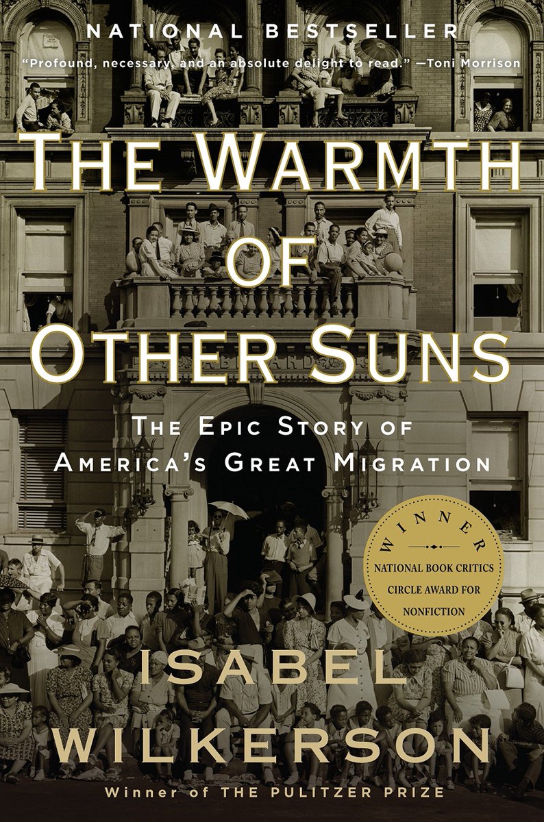 Source: The Warmth of Other Suns: The Epic Story of America's Great Migration by Isabel Wilkerson