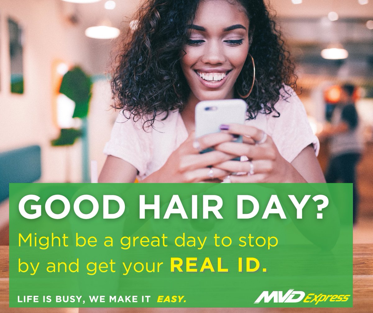 Having a good hair day? Might be a great time to drop by one of our 11-statewide locations and get your REAL ID. ☺️

mvdexpress.com/locations/