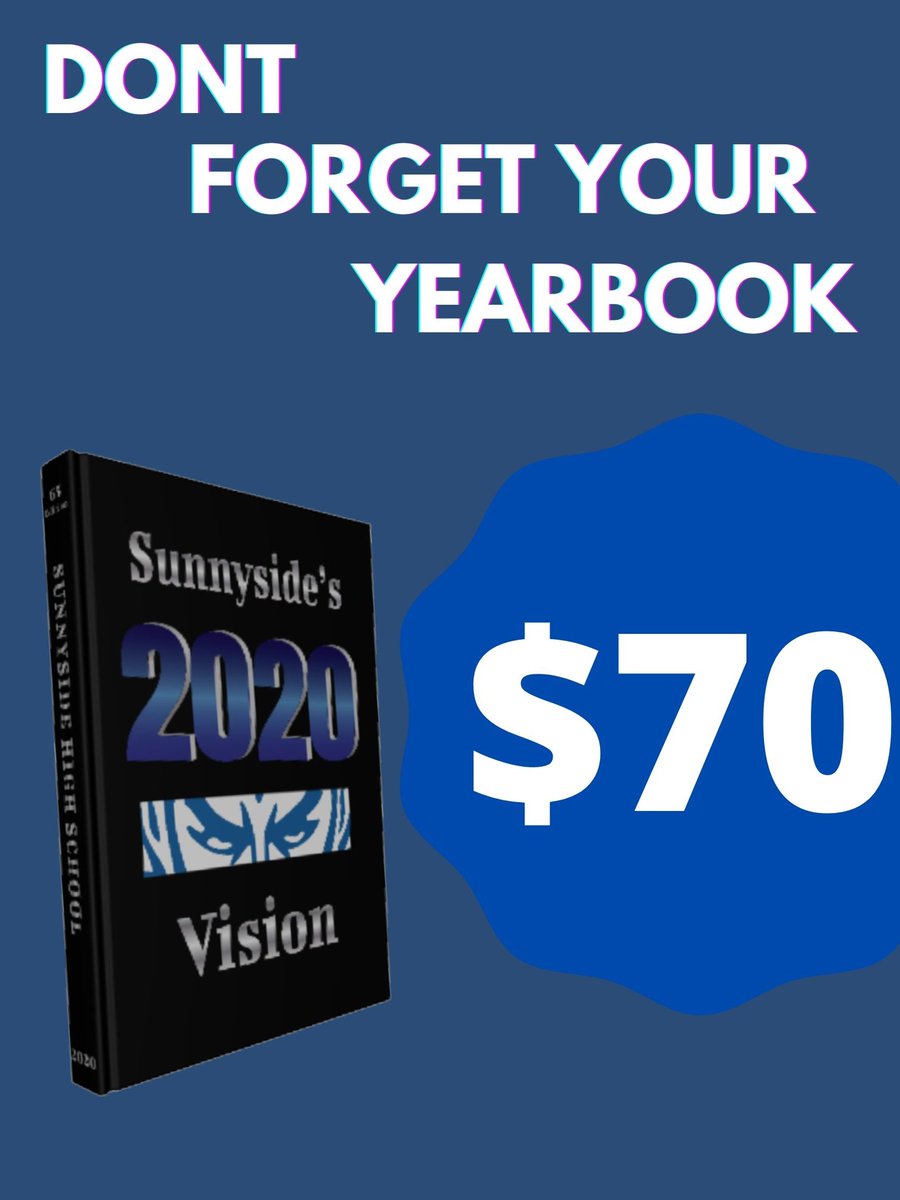 Have you purchased your yearbook yet? No? You can purchase your yearbook in the Sunnyside bookstore. Copies are limited and you don’t want to miss out on your yearbook this year.