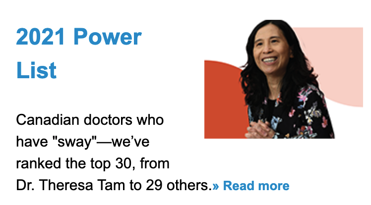Congrats to physicians on our 2021 Power List out today! Including inspiring doctors such as: <a href="/DrSamirSinha/">Samir Sinha</a> <a href="/dryiu_verna/">Dr. Verna Yiu (she/her)</a> <a href="/sacha_bhatia/">Sacha Bhatia</a> <a href="/DrMakokis/">Dr James Makokis (nehiyô), MD, M.H.Sc, CCFP 🌈</a> <a href="/CPHO_Canada/">Canada's CPHO</a> <a href="/DreDFrancoeur/">Dre Diane Francoeur</a> <a href="/brettbel/">Dr. Brett Belchetz</a> <a href="/ryanmeili/">Ryan Meili (has left)</a> <a href="/ddsv3/">Dr. Sarita Verma (She/Her)</a> <a href="/AndreasLaupacis/">Andreas Laupacis</a> @chikastacypoet <a href="/jkwan_md/">Dr. Jennifer Kwan</a> canadianhealthcarenetwork.ca/the-medical-po…