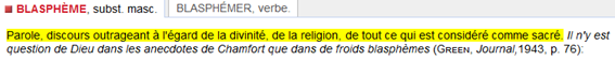 Le blasphème, c’est quoi ?Selon les dictionnaires modernes comme le Larousse, Linternaute ou même le CNRTL : c’est l’outrage à la religion et tout ce qui est sacré.