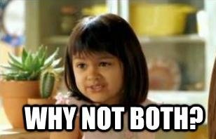 Why not go or going. Why not both. why not мем. why not both gif. оба оба варианта хороши мем эльдорадо.
