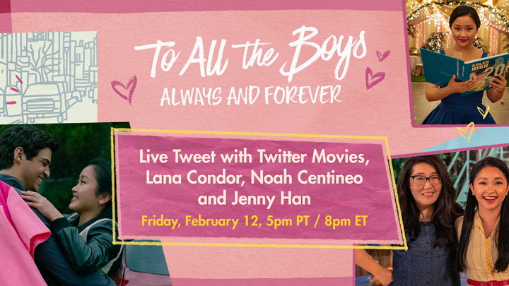 toalltheboys's tweet photo. you, me, @lanacondor, @noahcent, @jennyhan, AND @TwitterMovies?! my kinda party. join us for a live tweet of To All the Boys: Always and Forever on 👉friday february 12, 5pm PT👈 https://t.co/1NpQhFRFZy