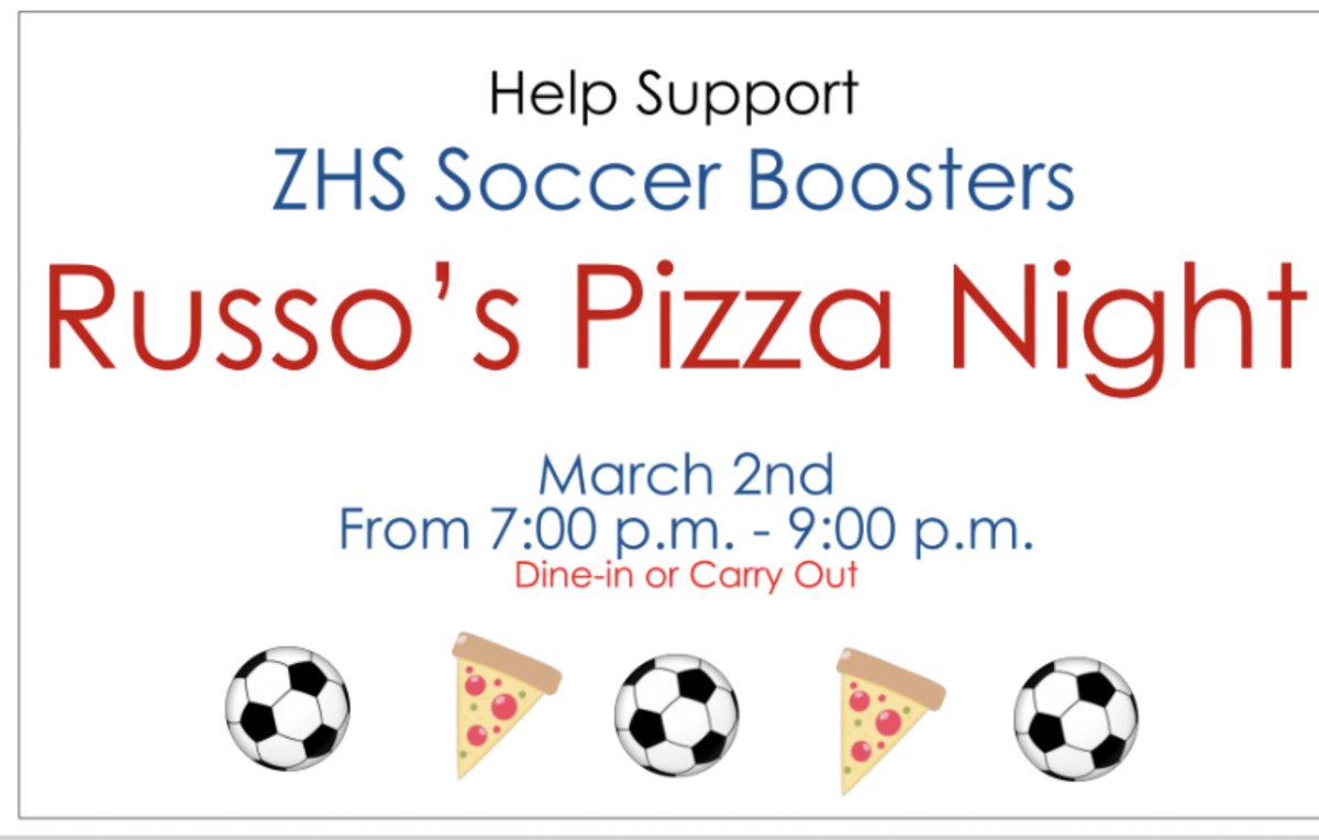 zhsgsoccer's tweet photo. Mark your calendar!!!  ZHS Soccer Boosters are holding a fundraiser at Russo's Pizza on March 2 from 7pm-9pm. #WeAreZHS #blueprintforsuccess
@ZHS_Athletics https://t.co/XV6l3RFYke