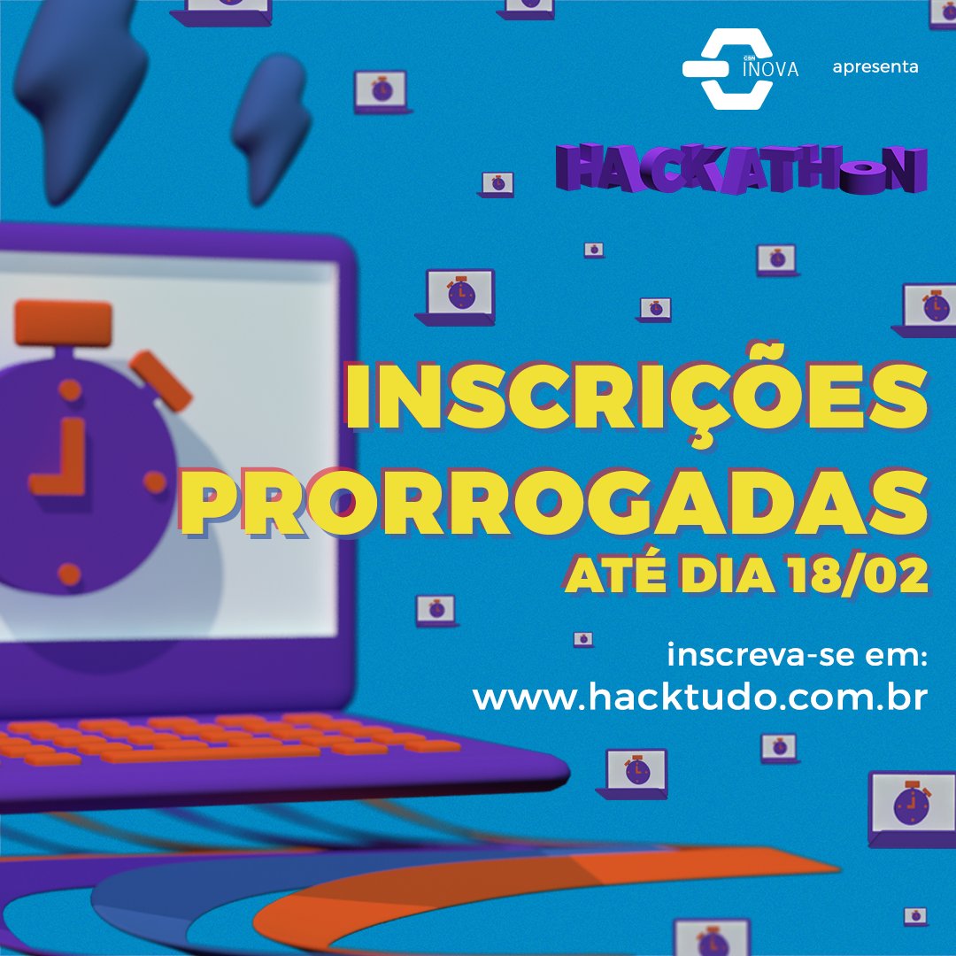 HacktudoFest's tweet photo. As inscrições para o Hackathon CSN Inova continuam até o dia 18/02. Reúnam seus amigos, confiram o nosso regulamento e se inscrevam. São R$35 mil reais em premiações. Tá esperando o que? Acesse agora nosso site e participe! https://t.co/NwNdWTFw10 https://t.co/8YwpnN5dTh