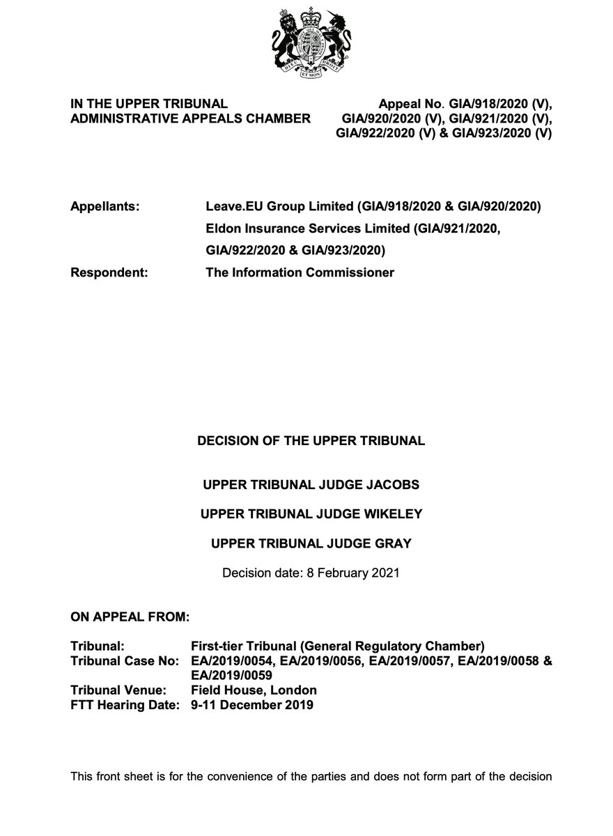 NEW: Arron Banks's LeaveEU & Eldon Insurance vs the Information Commissioner. This is the appeal of a failed appeal against the ICO for finding LeaveEU & Eldon in breach of the law in Feb 19. 'The decision of the Upper Tribunal is to dismiss these appeals'