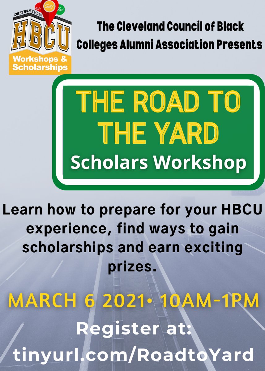 HBCUAlumniCLE's tweet photo. The Road to the Yard | Scholars Workshop 3.6.2021 - https://t.co/sYclH9z0DT https://t.co/Tbee12l7uv
