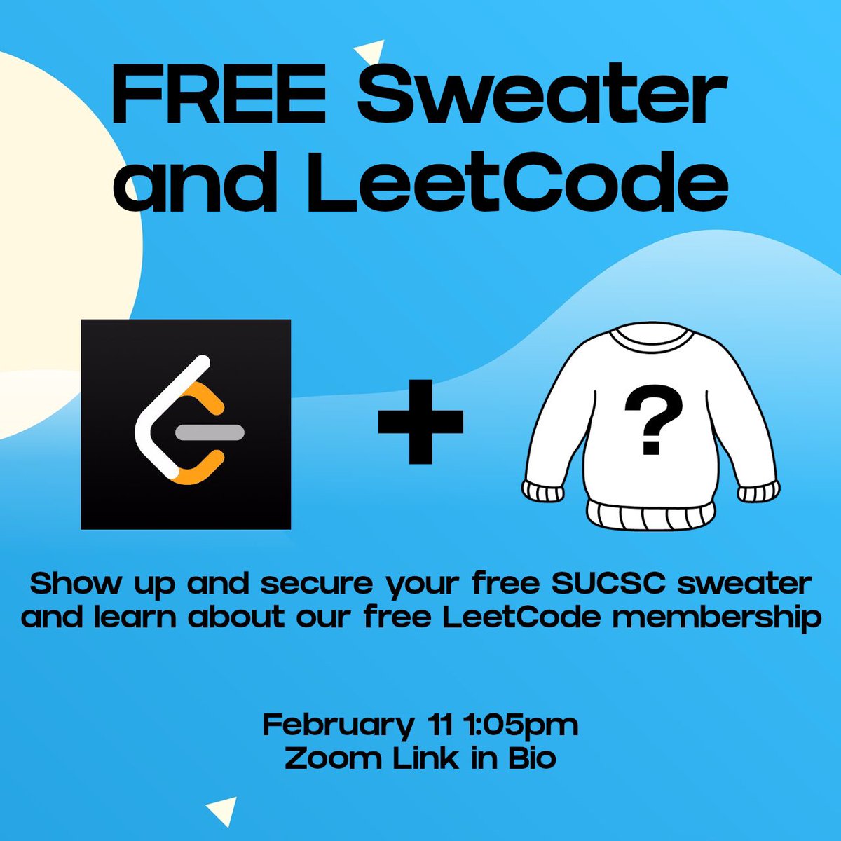 Hi everyone,
We will be having our first SUCSC meeting of 2021 tomorrow at 1:05pm! We will be choosing our design for FREE club sweaters and discussing our new SUCSC LeetCode membership. Hope to see you all there!