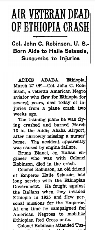 CODA: Colonel John C. Robinson died in 1954 in Addis Ababa, Ethiopia from injuries suffered during a plane crash.