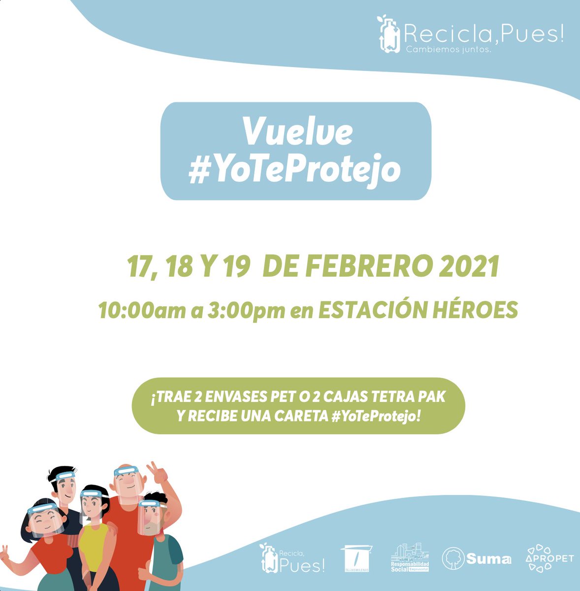 TransMilenio's tweet photo. Este 17, 18 y 19 de febrero te esperamos a las 10 a.m. en la estación Héroes, para continuar con nuestra estrategia de recambio para que te todos nos cuidemos.
¡No olvides llevar tus envases y cajas tetra pak y así recibirás una careta!
#ReciclaPues https://t.co/DdOm5aCr58