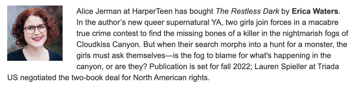 Alice Jerman at HarperTeen has bought 'The Restless Dark' by Erica Waters.