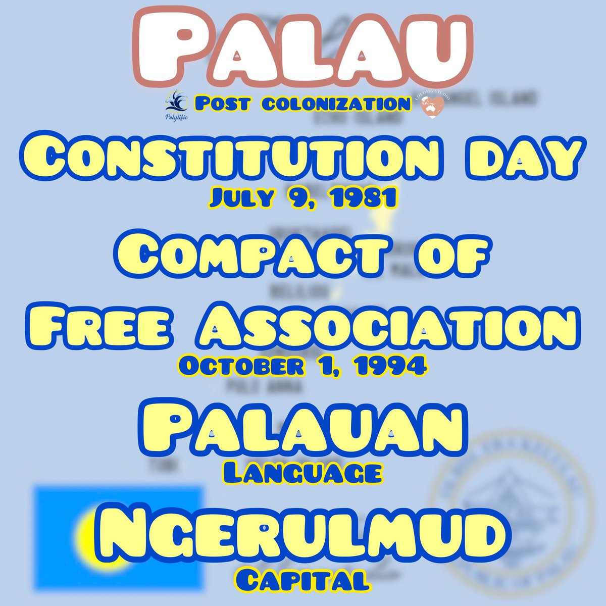 polylific's tweet photo. Palau. Please feel free to share any additional facts! We have included the flag, seal, 2 post colonization dates, capital city, indigenous language, and the location of the islands that make up this South Pacific country. #Polylific #WaterYourRoots #PoylificLife https://t.co/Au04i4S962