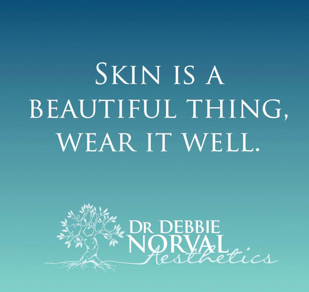 #skin #thoughtfortheday #drdebbienorval