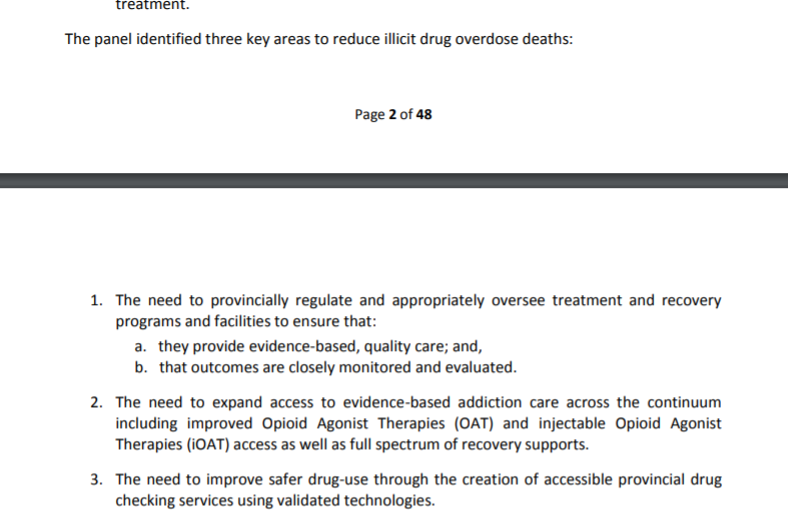 will anyone ask the elected government about these recommendations from the Coroners' Death Panel on Overdose from April 2018? BECAUSE THEY SHOULD https://www2.gov.bc.ca/assets/gov/birth-adoption-death-marriage-and-divorce/deaths/coroners-service/death-review-panel/bccs_illicit_drug_overdose_drp_report.pdf