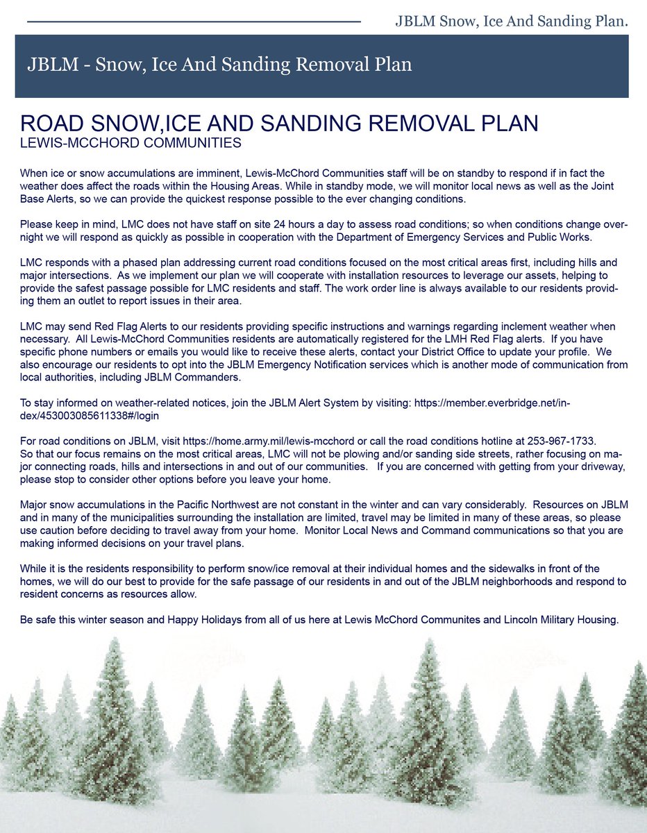 With the reports of the impending inclement weather, here is a reminder of Lewis-McChord Communities Road Snow, Ice And Sanding Removal Plan. 

As of tonight, there are no changes to our operating hours.

Please be safe, slow down when driving, enjoy some snow time.