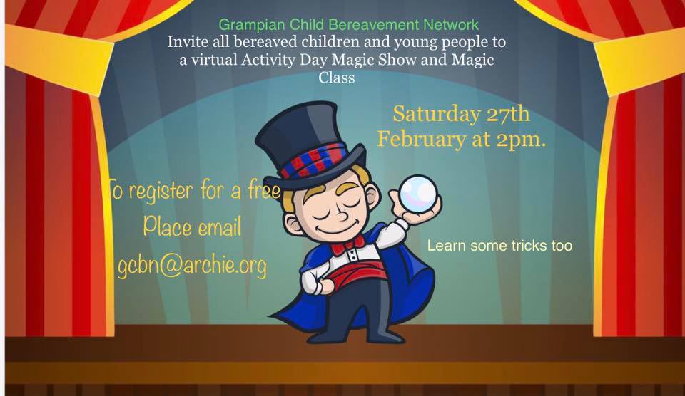 Remember our online magic show is on Sat 27th Feb for bereaved families across Grampian contact gcbn@archie.org for info <a href="/archiegrampian/">The Archie Foundation</a> <a href="/friendsofneo/">Friends of the Neonatal Unit</a> <a href="/NHSGrampian/">NHS Grampian</a> <a href="/supportCHAS/">Children's Hospices Across Scotland</a> <a href="/CLANnow/">Clan Cancer Support</a> @misinfosuppserv <a href="/macmillancancer/">Macmillan Cancer Support</a> <a href="/winstonswish/">Winston's Wish</a> @AberdeenCovid19