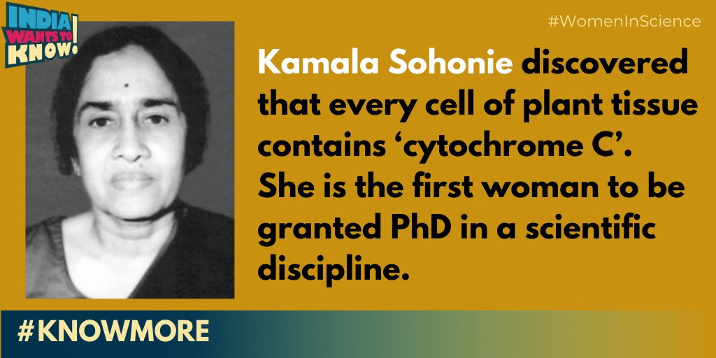 Kamala Sohonie, the first Indian woman to be granted a PhD in a scientific discipline, on applying to the IISc was refused by C.V Raman. She held a satyagraha till he relented and paved the way for women in. Discovered that every cell of plant tissue contains ‘cytochrome C’.