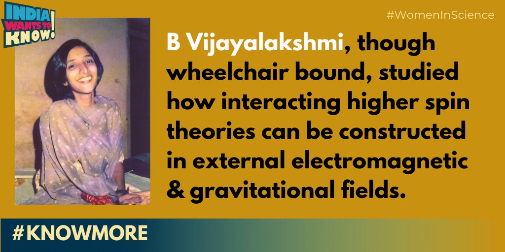 B Vijayalakshmi, one of the most brilliant physicists, studied how interacting higher spin theories can be constructed in external electromagnetic & gravitational fields. Even though wheelchair-bound she published articles and gave lectures that resonated around the physics world